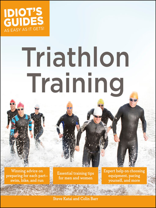 Title details for Idiot's Guides - Triathlon Training by Steve Katai - Available